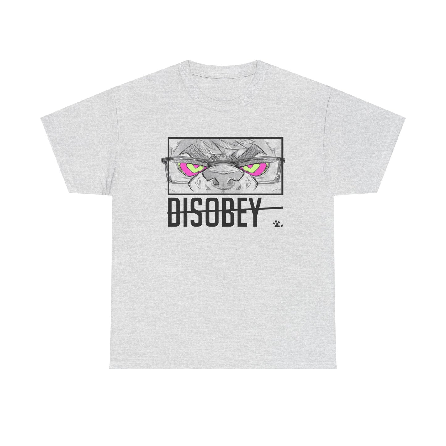 DISOBEY